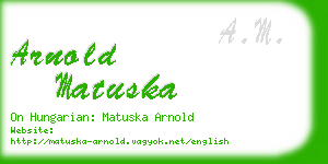 arnold matuska business card